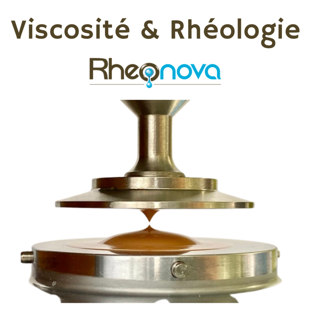 Viscosité, viscosités, mesure de viscosité, augmentation de la viscosité, mesurer la viscosité, viscosité du fluide, viscosité apparente, viscosité en écoulement, viscosité du produit, viscosité du liquide, viscoélasticité, viscoélasticité interfaciale, viscosité dynamique, viscosité cinématique, viscosité augmente, viscosité diminue, grande viscosité, diminution de la viscosité, viscosité élevée, forte viscosité, réduire la viscosité, basse viscosité, viscosité du milieu, écoulement du fluide, mécaniques des fluides, fluide visqueux, débit de fluide, fluides visqueux, vitesse du fluide, comportement des fluides, frottement fluide, pression du fluide, mouvement fluide, fluide en mouvement, circulation fluide, circulation des fluides, dynamique des fluides, physique des fluides, charge en fluide, mouvements fluides, propriétés du fluide, écoulements fluides, fluides chargés, nature du fluide, type de fluide, types de fluides, indice de viscosité, coefficient de viscosité, viscosité du milieu, viscosité dynamique, Viscosité cinématique, Augmenter la viscosité, Grande viscosité, Viscosité du liquide, viscosimètre, viscosimétrie, Creme, cremes, crème, crèmes, gel, gels, huile, huiles, lubrifiant, lubrifiants, colle, colles, peinture, peintures, fluide, fluides, graisse, graisses, émulsion, émulsions, suspension, suspensions, pâte, pâtes, liquide, liquides, plastique, plastiques, analyse de creme, Analyse de crème, analyse de crèmes, analyse de gel, analyse de gels, analyse d’huile, analyse des huiles, analyse de lubrifiant, analyse des lubrifiants, analyse de colle, analyse des colles, analyse de peinture, analyse des peintures, analyse de fluide, analyse des fluides, analyse de graisse, analyse des graisses, analyse d’émulsion, analyse des émulsions, analyse de suspension, analyse des suspensions, analyse de pâte, analyse des pâtes, analyse de liquide, analyse des liquides, analyse de plastique, analyse des plastiques, analyse de fluide texturé, analyse des fluides texturés, analyse de fluide complexe, analyse des fluides complexes, analyse de boue, analyse des boues, analyse résines, visqueuse, visqueux, viscosité du mélange, viscosité cremes, viscosité crème, viscosité crèmes, viscosité gel, viscosité gels, viscosité huile, viscosité huiles, viscosité lubrifiant, viscosité lubrifiants, viscosité colle, viscosité colles, viscosité peinture, viscosité peintures, viscosité fluide, viscosité fluides, viscosité graisse, viscosité graisses, viscosité émulsion, viscosité émulsions, viscosité suspension, viscosité suspensions, viscosité pâte, viscosité pâtes, viscosité liquide, viscosité liquides, viscosité plastique, viscosité plastiques, Brookfield, viscosimètre Brookfield, viscosimètre Labomat, Anton Paar, viscosimètre Anton Paar, MCR Anton Paar, Rhéolab, Rheolab, Rheonova , viscosimètre Rheonova, Rhéonova, Thermofischer, Viscosimetre thermofischer, Lamyrhéology, EasyRheo, Calnesis